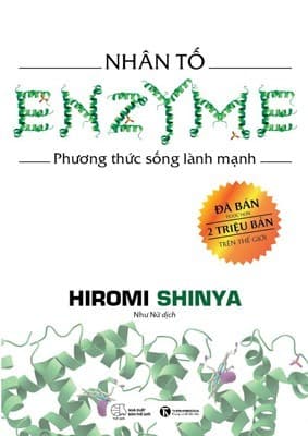 Nhân tố Enzyme: Phương thức sống lành mạnh
